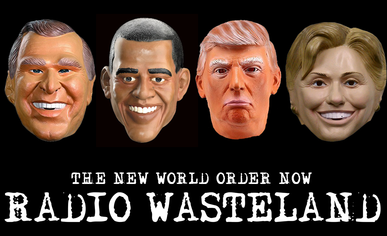 Radio Wasteland #07 The New World Order Today