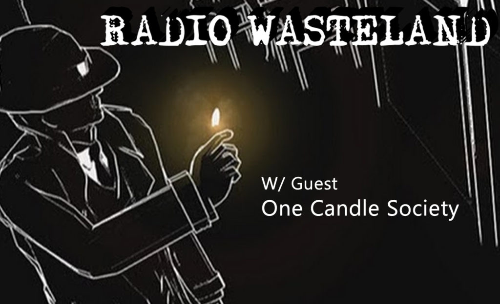 Radio Wasteland #24 with One Candle Society