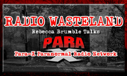 Radio Wasteland #71 Rebecca Brumble Talks Para-X Paranormal Radio Network