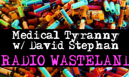 Medical Tyranny with David Stephan