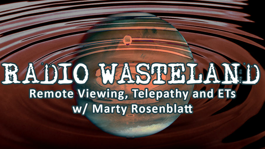 Remote Viewing, Telepathy and ETs w/ Marty Rosenblatt
