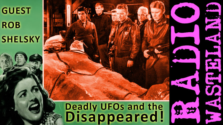 Deadly UFOs And The Disappeared w/ Rob Shelsky