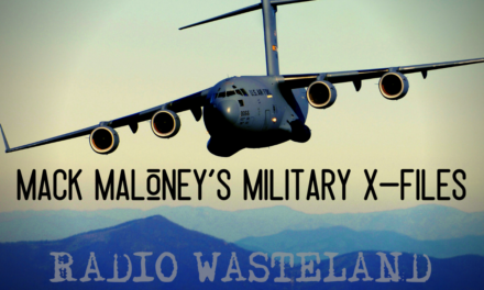 Mack Maloney’s Military X-Files on Radio Wasteland