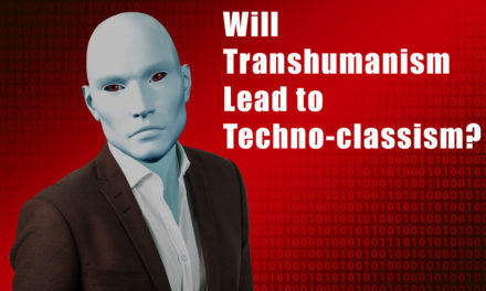 Will Transhumanism Lead to Techno Classism?