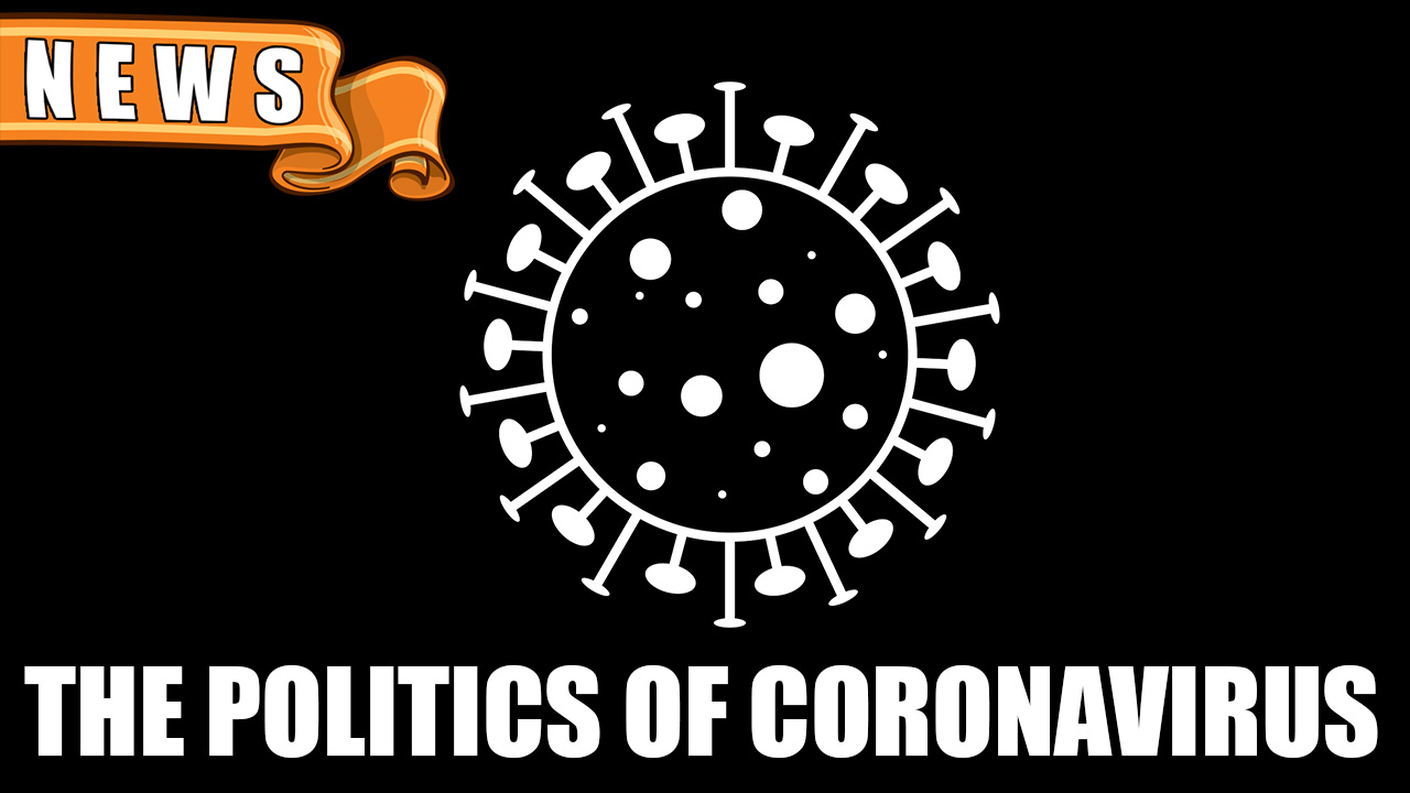 The politics of Coronavirus