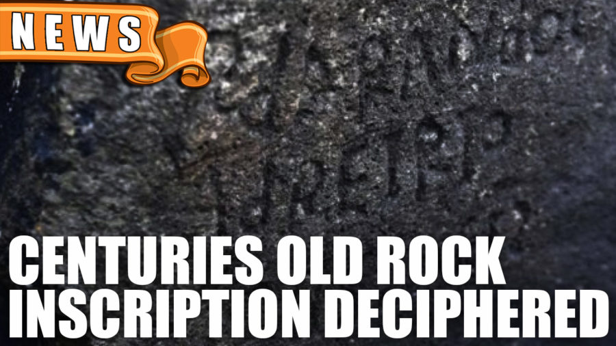 Centuries Old Rock Inscription Deciphered