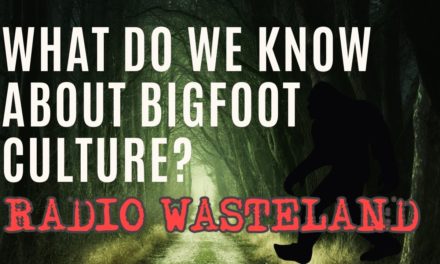 What Do We Know About Bigfoot Culture?