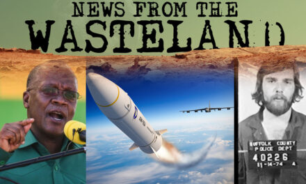 Missing Tanzanian President, Hypersonic Missile Tests, and Ronald DeFeo Jr. Dies