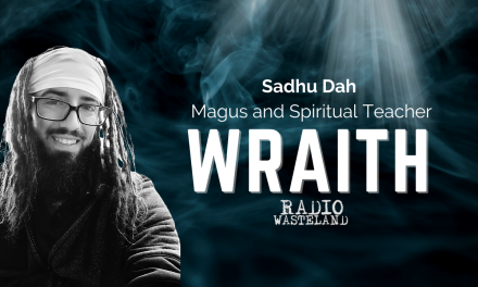What is a Wraith? & Who is Sadhu Dah?