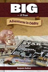 Big-If True: Adventures in Oddity (Paranormal)