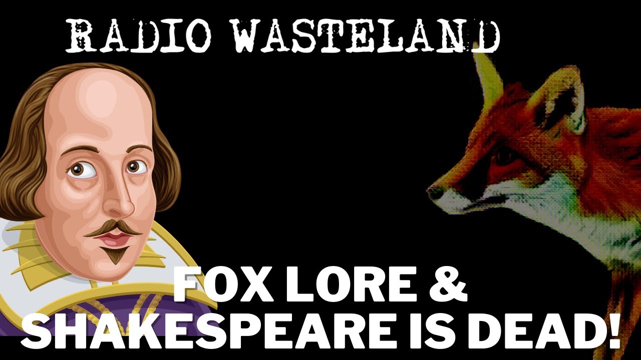 Mythological Fox Lore & Shakespeare is a FRAUD?