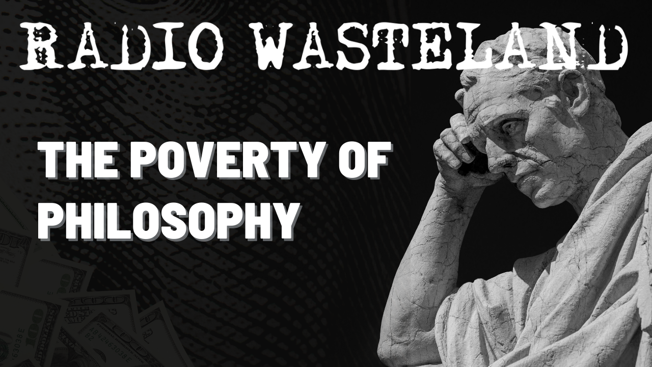 Rant: The Poverty of Philosophy
